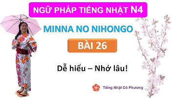 Ngữ pháp N4 bài 26 | Học Tiếng Nhật Minna No Nihongo | Tiếng nhật cơ bản cho người mới bắt đầu