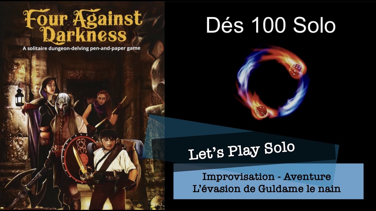 Four Against Darkness - Let’s play solo - Improvisation scénario ...