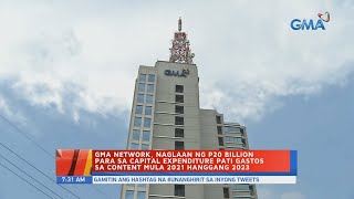 Famous UB: GMA Network, naglaan ng P20-billion para sa capital expenditure pati gastos sa content... Net Worth