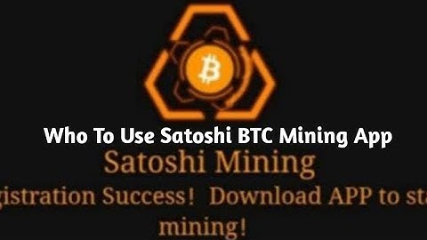 How To Use Satoshi BTC Mining App