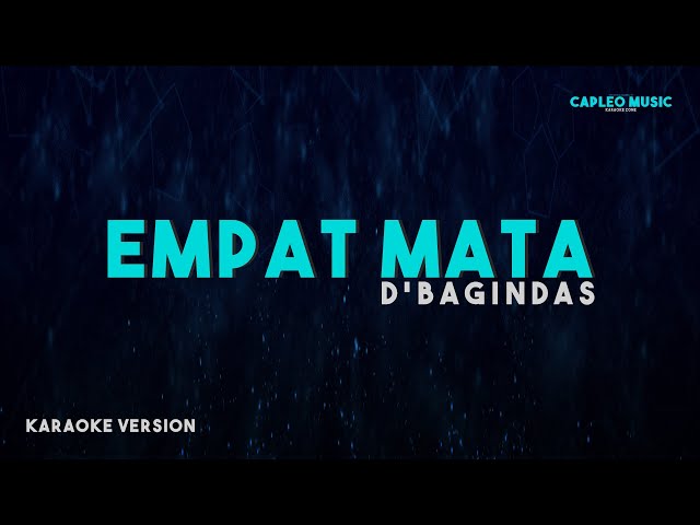 D’Bagindas – Empat Mata (Karaoke Version) class=