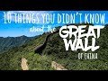 10 things you DIDN'T know about the Great Wall of China