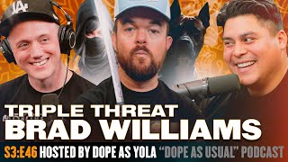 How Brad Williams Survived A Home Invasion | Hosted by Dope As Yola