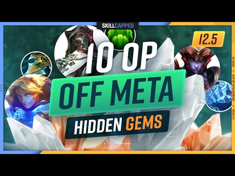 10 OP OFF META Champions that are HIDDEN GEMS on PATCH 12.5 - League of Legends