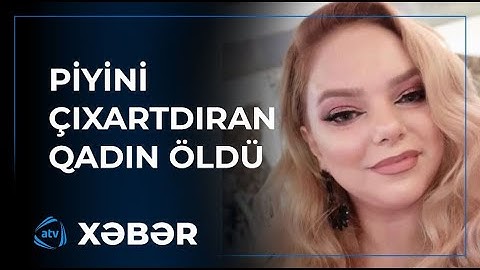 Bakıda piylərini çıxartdırmağa gedən iki uşaq anası öldü