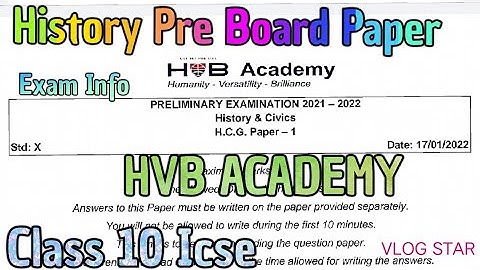 HVB ACADEMY Pre Board PAPER    Icse Class 10 sem 2 History Pre Board Paper .