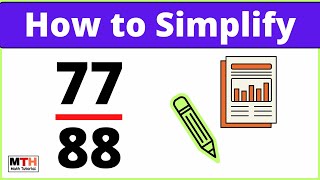 How to Simplify the Fraction 77/88