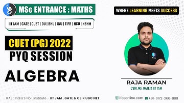 CUET 2022 PG Mathematics Previous Year Questions : Algebra PYQ