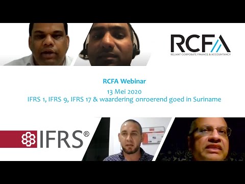 RCFA Webinar 13 Mei 2020: IFRS 1, IAS 26, IFRS 9, IFRS 17 & waardering onroerend goed in Suriname