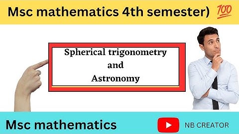 Spherical trigonometry and Astronomy Old paper 2022 || MSc mathematics 4th semester||