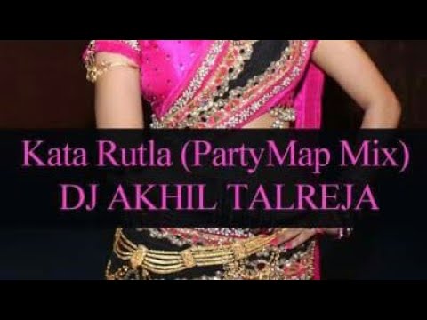 Kata Rutla  PartyMap Mix    DJ AKHIL