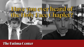 Information How do you pray the Holy Face Chaplet with Fr. Lawrence Carney Guide