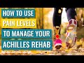 How to Use Pain Levels to Manage your Achilles Rehab