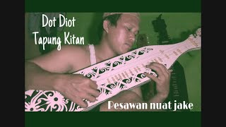 Sape Dot Diot || Dayak Kenya || Kaltara Tanjung Selor