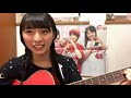 STU48 みちゅギター 【思い出せてよかった】 うまくなってる!