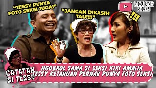 GINI KALAU TESSY DIADU SAMA SI SEKSI KIKI AMALIA! KETAHUAN TESSY PERNAH FOTO SEKSI -CATATAN SI TESSY
