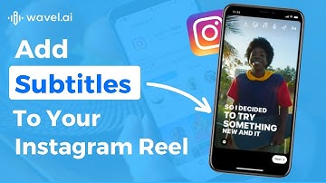 How to Add Subtitles to A Video | Instagram Reel Video Subtitles | Accurate Subtitles with Wavel AI