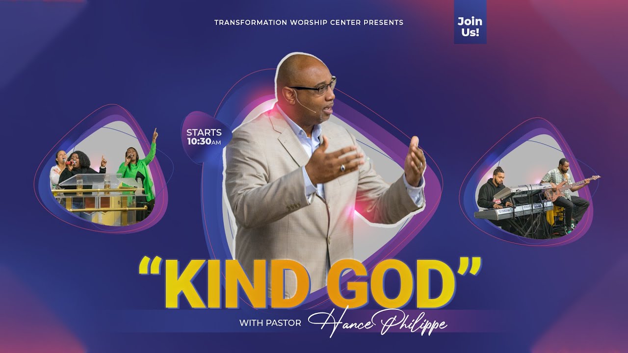 Transformation Worship Center "Kind God"