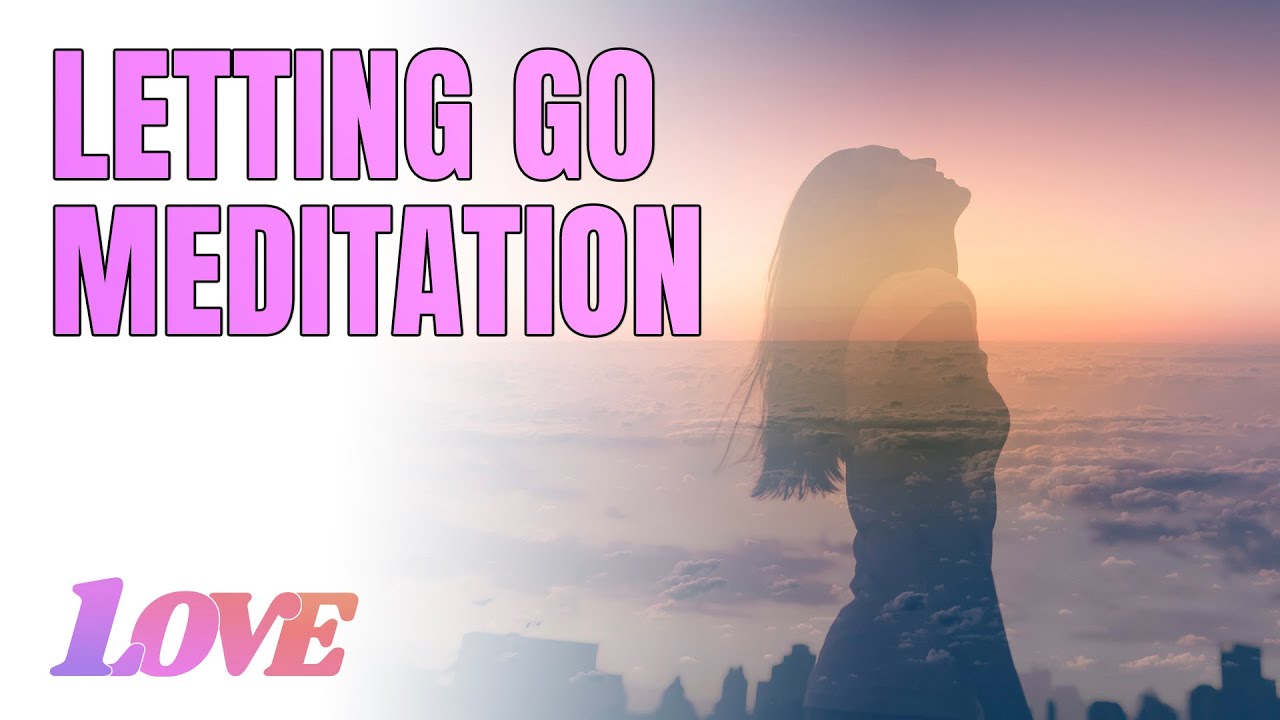 Let Go of Negative Emotions | Guided Meditation | Sedona Method - YouTube
