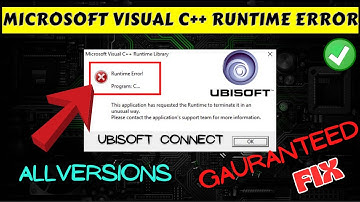Microsoft visual C++ Runtime Error Ubisoft Connect FIX