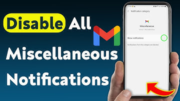 How To Disable All Miscellaneous Notifications In Gmail (Updated)