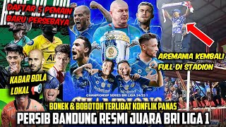 Euforia PERSIB JUARA LIGA 1🏆 Hancurnya Hubungan BONEK & BOBOTOH😭 AREMANIA Full Stadion Baru😊 PERSIJA