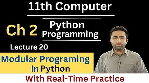 Modular Programming in python | 11th Computer Chapter 2 | Python Programming | Qais Ali Khan