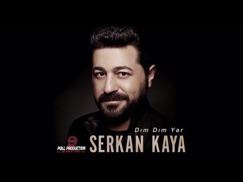 Serkan Kaya - Dım Dım Yar