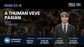 Rom 3:1-8 | A Thuman Veve Pasian || Thawnpi