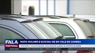 Mata mulher e suicida-se em Vale de Cambra