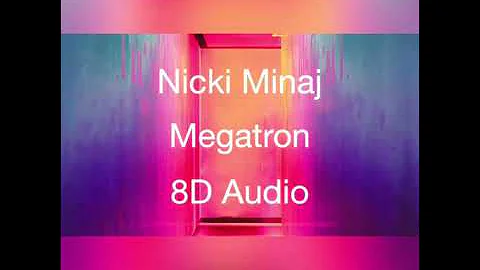 Nicki Minaj - MEGATRON (8D Audio) | Aiza Nadeem