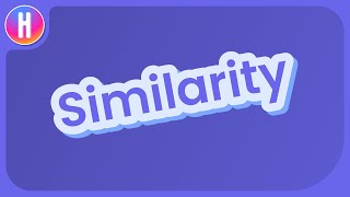 What Is Similarity?