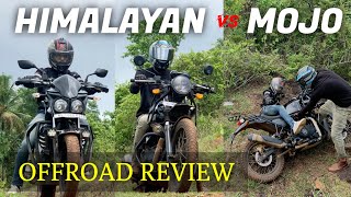 Himalayan vs Mojo 300 ABS Bs6 Off Road Review ? Must watch Real life Off-road experience.