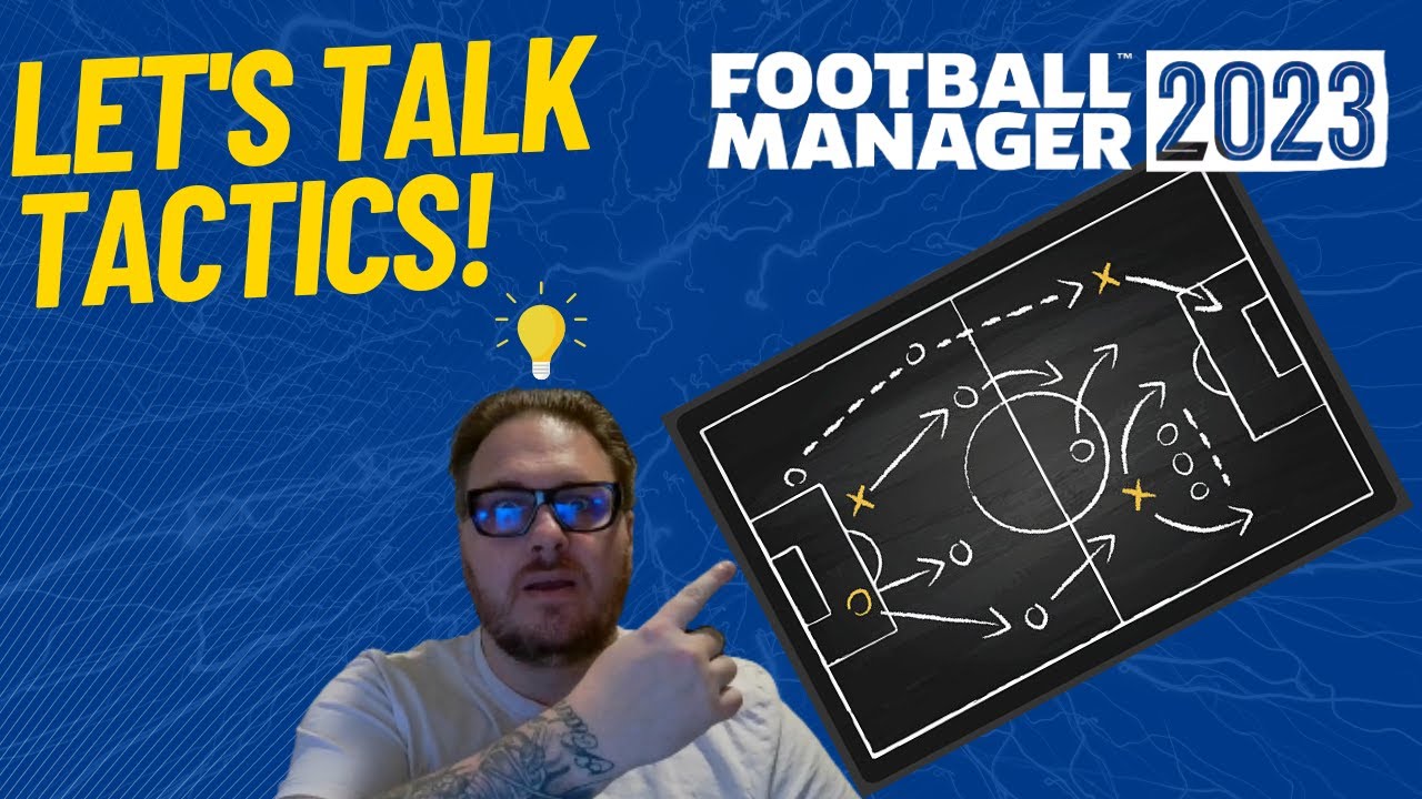 How To Win Football Manager 2023: 3 Tactics Everyone Should Know