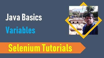 3. Java Basics for Selenium - Variables in Java