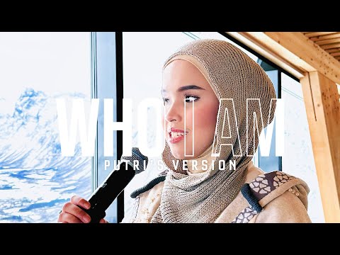 Who I Am (Putri´s version) Alan Walker, Putri Ariani