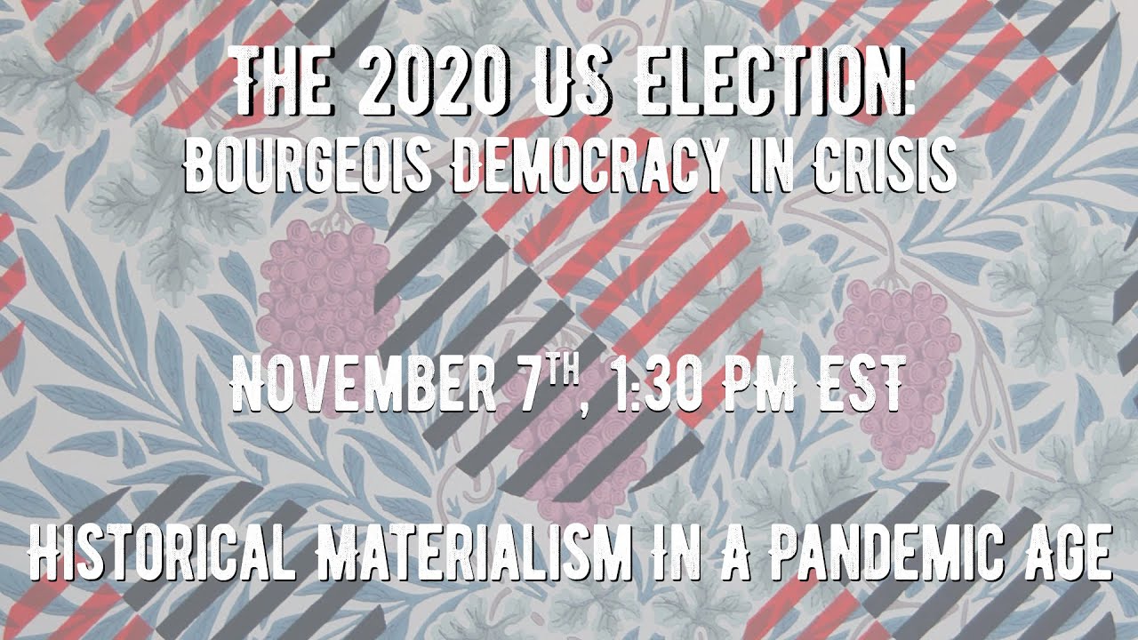 The 2020 US Election: Bourgeois Democracy in Crisis