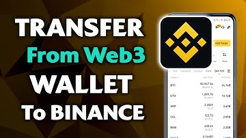 How To Transfer From Web3 Wallet To Binance – Easy Guide