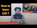 How to learn ilmedeen for tableegheislam  an advice from engineer muhammad ali mirza   