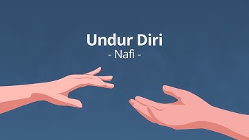 Nafi - Undur Diri (Official Lyric Video)