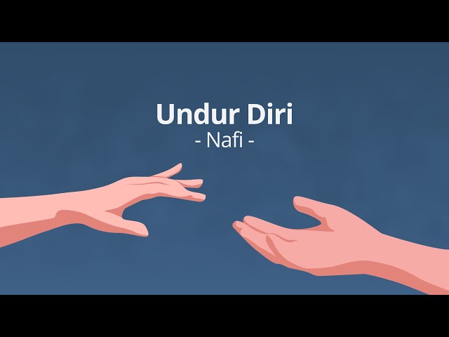 Nafi - Undur Diri (Official Lyric Video) class=