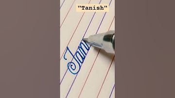 "Tanish" name in cursive handwriting #calligrahy #names #cursive #share #learn #art #shorts #shorts