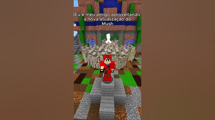 Eu e meu amigo aproveitando a nova atualização do Mush  #minecraft #memes