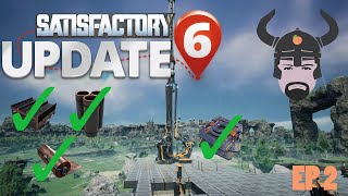 Update 6 Lets play | Phase 1 Complete... STEEL!!! | Satisfactory Ep 2