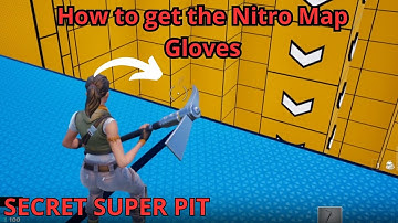 SECRET SUPER PIT UNC MAP FORTNITE CREATIVE - How to get the Nitro Map Gloves Super Pit Tutorial easy