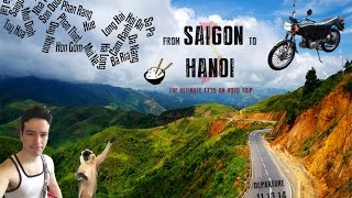 From Saigon to Hanoi - The Ultimate 1735 km Road Trip