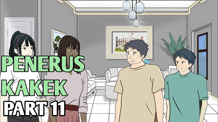 PENERUS KAKEK PART 11 - ANIMASI SEKOLAH