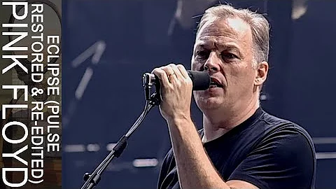 Pink Floyd - Eclipse (PULSE Restored & Re-Edited)