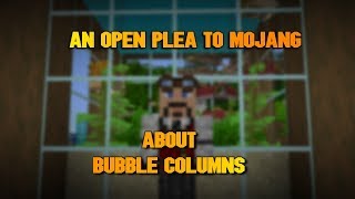 An Open Plea to Mojang About Bubble Columns. Net Worth