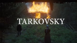 Tarkovsky: Fire and Water